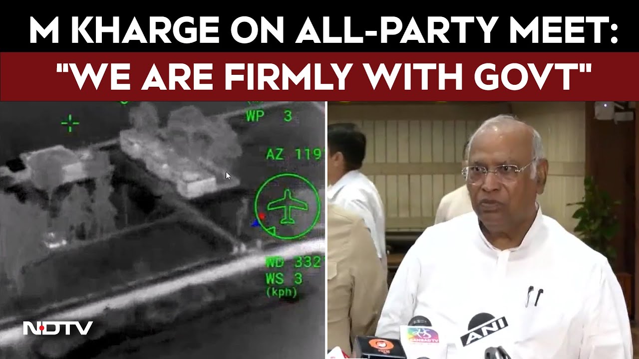 Congress Chief M Kharge After All-Party Meet: “We Are Firmly With Government”