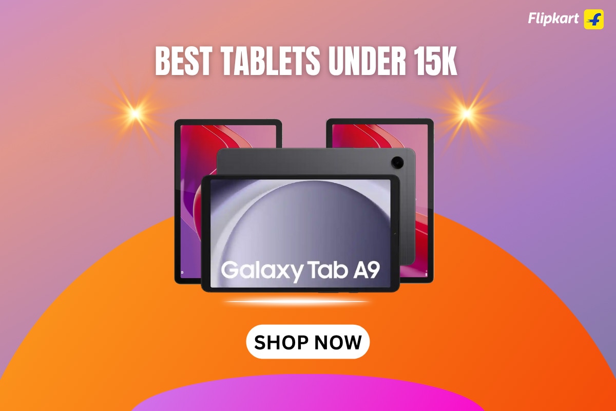 Budget Tablets Take Over: Top Picks Under ₹15,000 Now on Flipkart