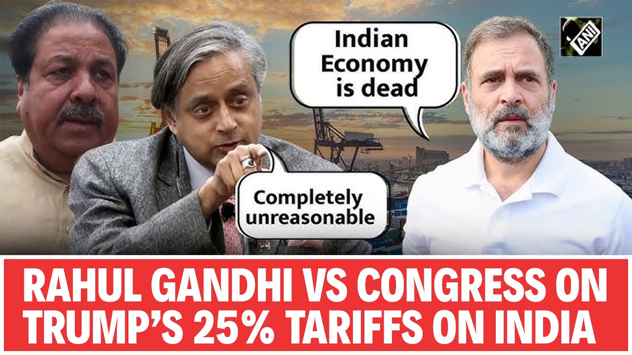 Rahul Gandhi Vs Shashi Tharoor Over Donald Trump’s 25% Tariffs On India