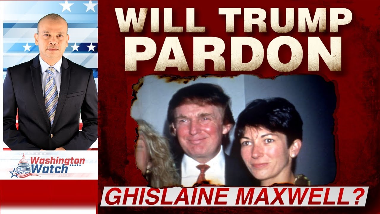US President Trump To Pardon Jeffrey Epstein’s Ex-Girlfriend Ghislaine Maxwell?