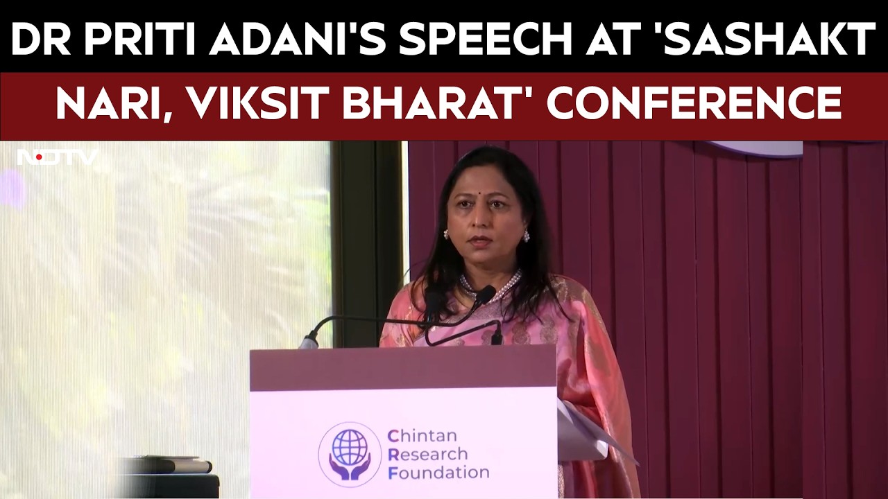 Dr Priti Adani Highlights Women As Central Architects Of India’s Growth Story | Sashakt Nari, Viksit Bharat