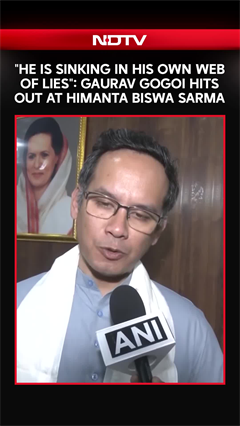 “Getting Caught In His Own Web Of Lies”: Gaurav Gogoi Hits Out At Himanta Biswa Sarma